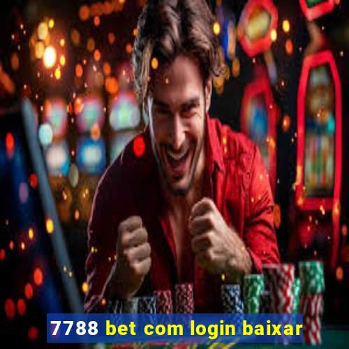 7788 bet com login baixar